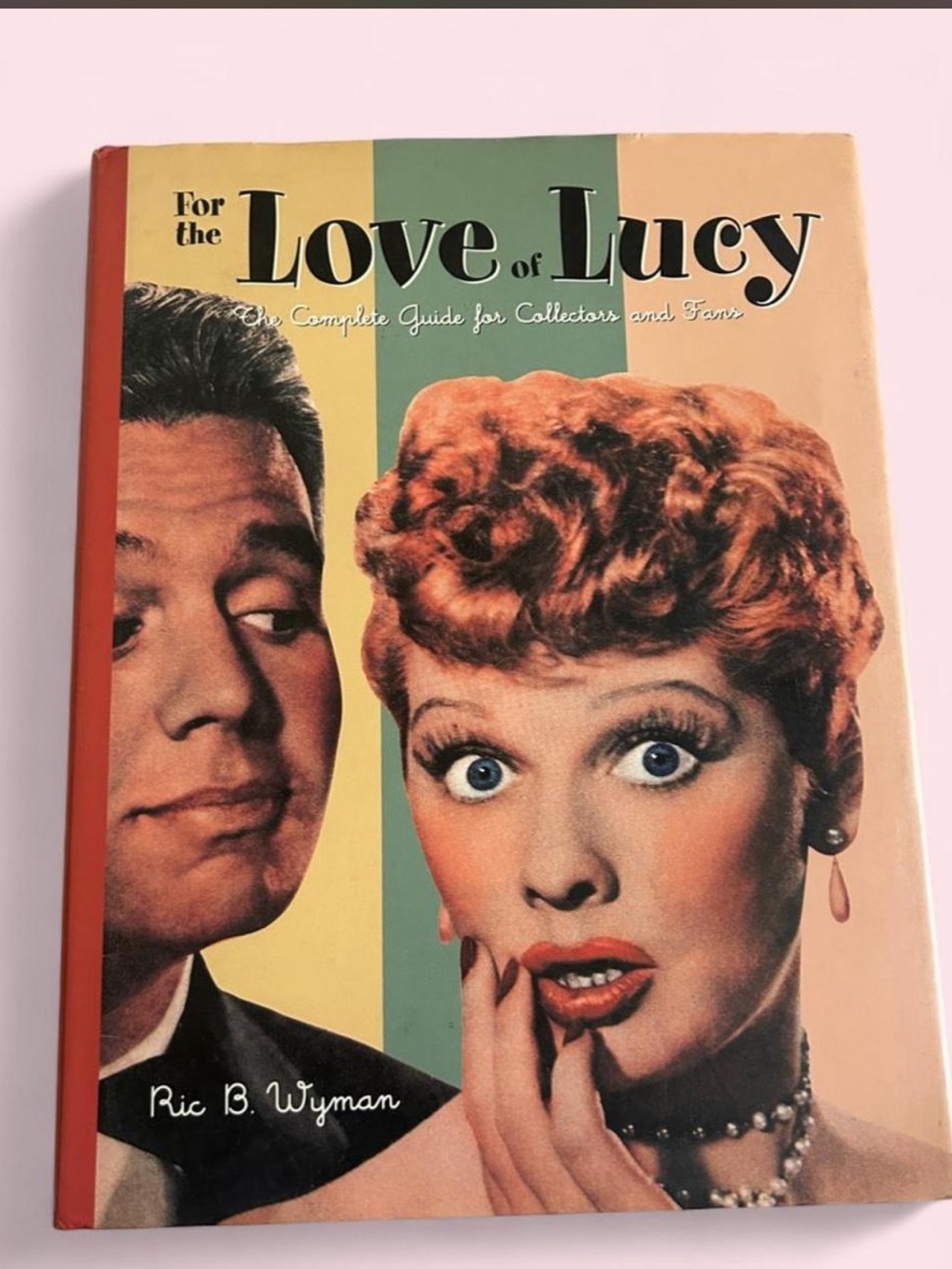 For the Love of Lucy Collectors Guide - Red & Peach Cover